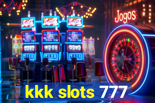 kkk slots 777